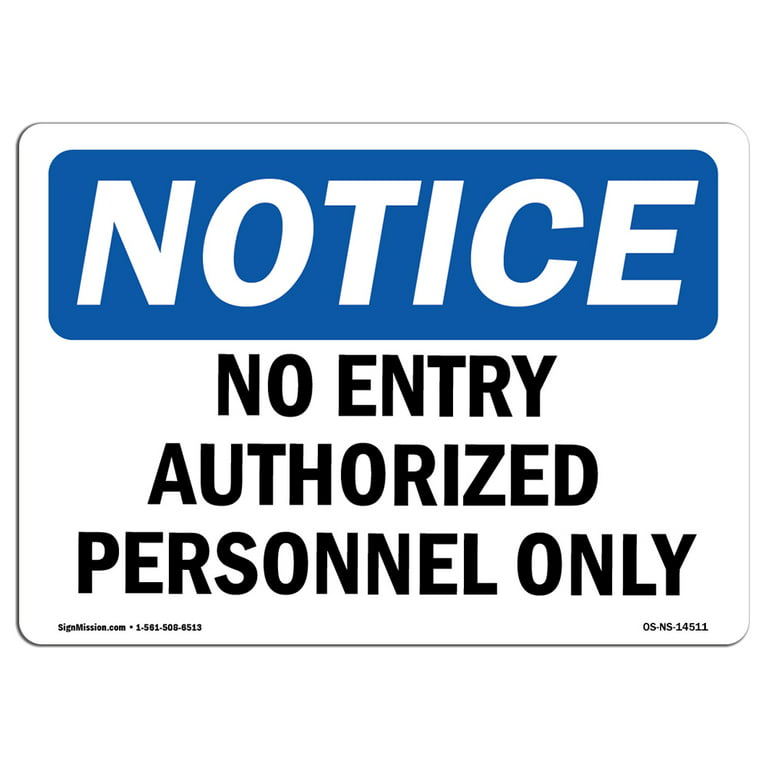 https://i5.walmartimages.com/seo/OSHA-Notice-Sign-No-Entry-Authorized-Personnel-Only-Decal-Protect-Your-Business-Construction-Site-Warehouse-Made-in-the-USA_64b77f9e-fec6-437f-9b1a-3c0748c44cff_1.a5fc385eef44e3e01bf09439b5c25f18.jpeg?odnHeight=768&odnWidth=768&odnBg=FFFFFF