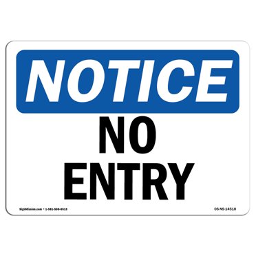 OSHA Notice Sign - No Entry | Decal | Protect Your Business, Construction Site, Warehouse & Shop Area |  Made in the USA