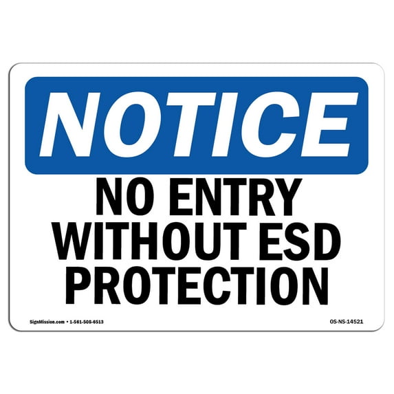 OSHA Notice Sign - No Entry Without ESD Protection | Decal | Protect Your Business, Construction Site, Warehouse | Made in the USA