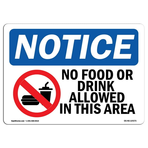 OSHA Notice Sign - No Food Or Drink Allowed In This Area Sign With Symbol | Decal | Protect Your Business, Work Site | Made in the USA