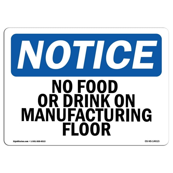OSHA Notice Sign - No Food Or Drinks On Manufacturing Floor | Decal | Protect Your Business, Construction Site | Made in the USA