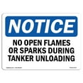 thumbnail image 1 of OSHA Notice Sign - No Open Flames Or Sparks During Tanker Unloading | Decal | Protect Your Business, Construction Site |  Made in the USA, 1 of 4