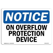 OSHA Notice Sign - No Overflow Protection Device | Decal | Protect Your Business, Construction Site, Warehouse |  Made in the USA