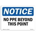 thumbnail image 1 of OSHA Notice Sign - No PPE Beyond This Point | Plastic Sign | Protect Your Business, Construction Site, Warehouse & Shop Area |  Made in the USA, 1 of 5