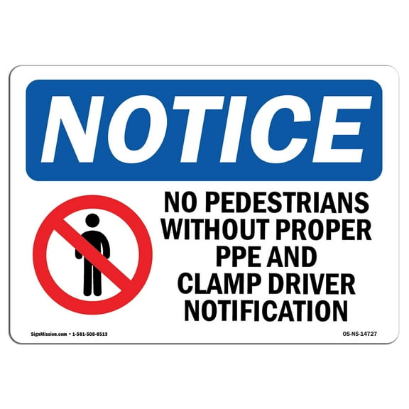 OSHA Notice Sign - No Pedestrians Without Proper Sign With Symbol | Decal | Protect Your Business, Construction Site |  Made in the USA