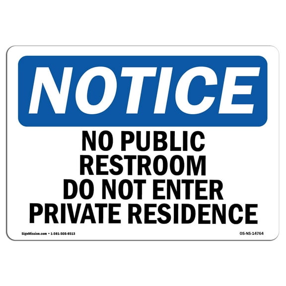 OSHA Notice Sign - No Public Restroom Do Not Enter Private Residence 10" X 7" Rigid Plastic Sign Protect Your Business, Work Site, Warehouse