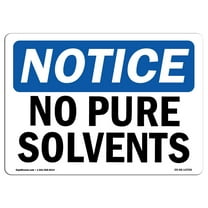 OSHA Notice Sign - No Pure Solvents | Decal | Protect Your Business, Construction Site, Warehouse & Shop Area |  Made in the USA