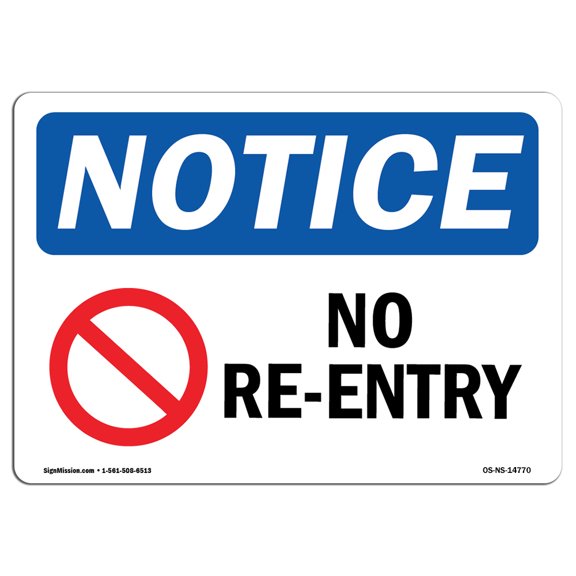 OSHA Notice Sign - No Re-Entry | Plastic Sign | Protect Your Business, Construction Site, Warehouse & Shop Area |  Made in the USA