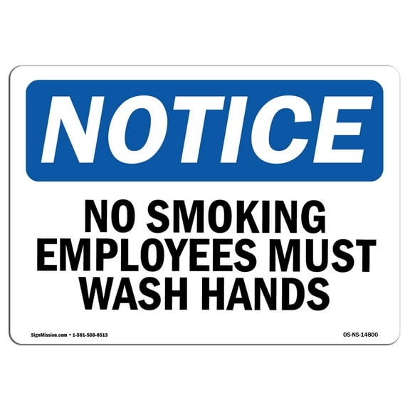 OSHA Notice Sign - No Smoking Employees Must Wash Hands | Decal | Protect Your Business, Construction Site, Warehouse |  Made in the USA