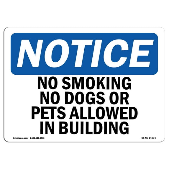 OSHA Notice Sign - No Smoking No Dogs Or Pets Allowed In Buildings | Plastic Sign | Protect Your Business, Work Site, Warehouse | Made in the USA
