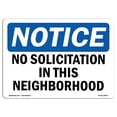 thumbnail image 1 of OSHA Notice Sign - No Solicitation In This Neighborhood | Decal | Protect Your Business, Construction Site, Warehouse |  Made in the USA, 1 of 4