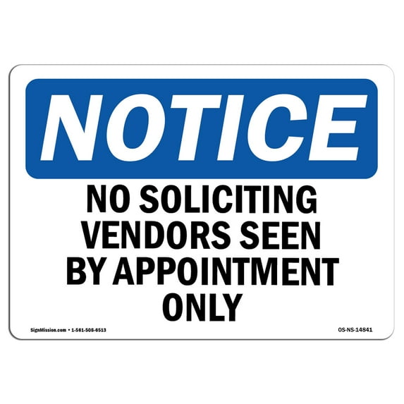 OSHA Notice Sign - No Soliciting Vendors Seen By Appointment Only | Decal | Protect Your Business, Construction Site | Made in the USA