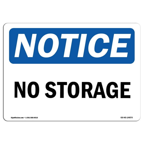 OSHA Notice Sign - No Storage | Decal | Protect Your Business, Construction Site, Warehouse & Shop Area | Made in the USA