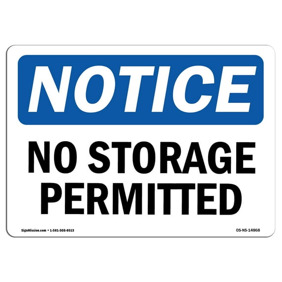 OSHA Notice Sign - No Storage Permitted | Plastic Sign | Protect Your Business, Construction Site, Warehouse & Shop Area | Made in the USA