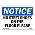 thumbnail image 1 of OSHA Notice Sign - No Street Shoes On The Floors Please | Decal | Protect Your Business, Construction Site, Warehouse |  Made in the USA, 1 of 4