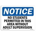 thumbnail image 1 of OSHA Notice Sign - No Students Permitted In This Area Without | Decal | Protect Your Business, Construction Site |  Made in the USA, 1 of 4