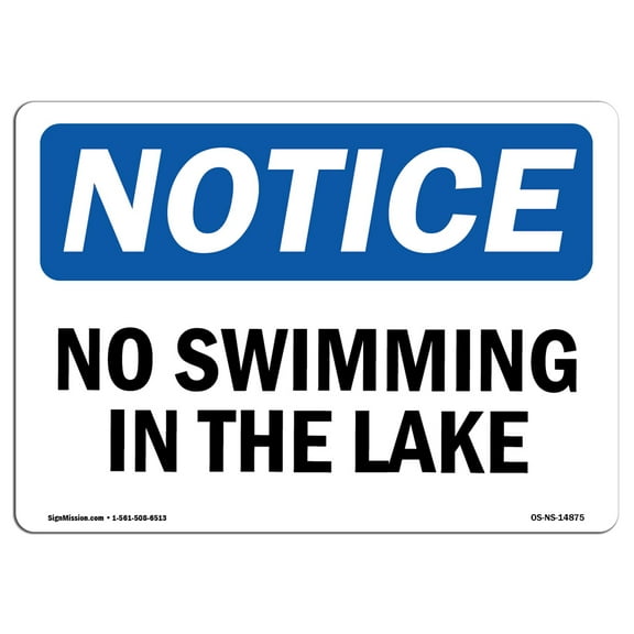 OSHA Notice Sign - No Swimming In The Lake | Decal | Protect Your Business, Construction Site, Warehouse & Shop Area |  Made in the USA