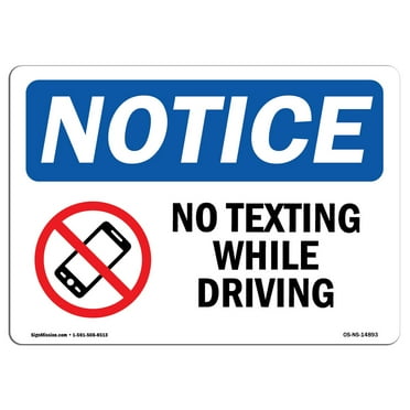 OSHA Notice Sign - No Texting While Driving Sign With Symbol | Decal | Protect Your Business, Construction Site |  Made in the USA