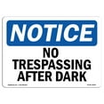 thumbnail image 1 of OSHA Notice Sign - No Trespassing After Dark | Decal | Protect Your Business, Construction Site, Warehouse & Shop Area |  Made in the USA, 1 of 4