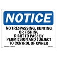 thumbnail image 1 of OSHA Notice Sign - No Trespassing Hunting Or Fishing Right | Plastic Sign | Protect Your Business Work Site Warehouse & Shop Area |  Made in the USA, 1 of 5