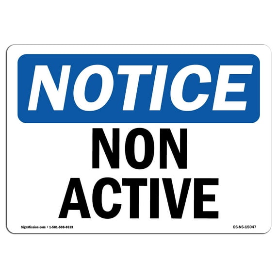 OSHA Notice Sign - Non Active | Decal | Protect Your Business, Construction Site, Warehouse & Shop Area | Made in the USA