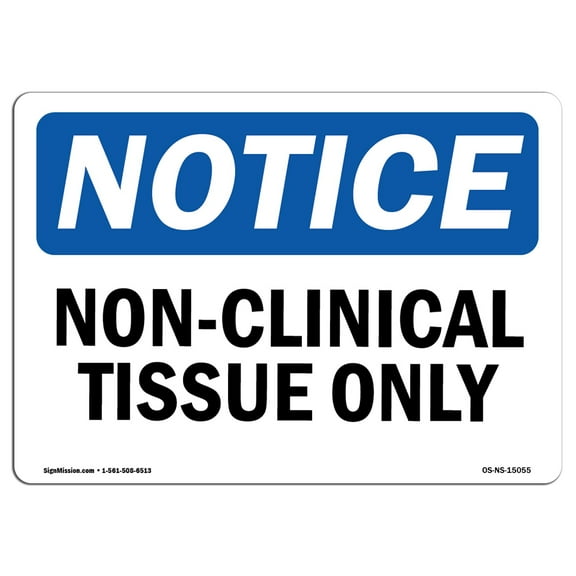OSHA Notice Sign - Non-Clinical Tissue Only | Decal | Protect Your Business, Construction Site, Warehouse & Shop Area |  Made in the USA