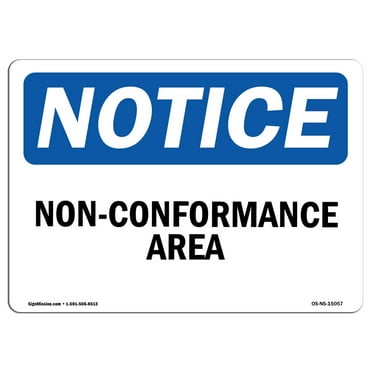 OSHA Notice Sign - Non-Conformance Area | Plastic Sign | Protect Your Business, Construction Site, Warehouse & Shop Area |  Made in the USA