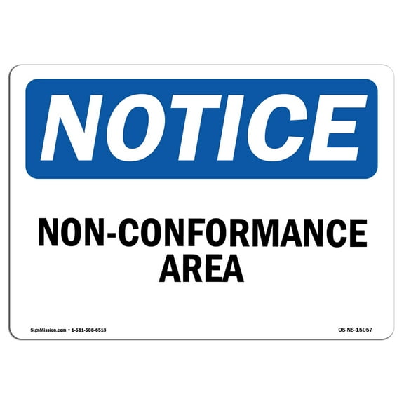 OSHA Notice Sign - Non-Conformance Area | Plastic Sign | Protect Your Business, Construction Site, Warehouse & Shop Area |  Made in the USA
