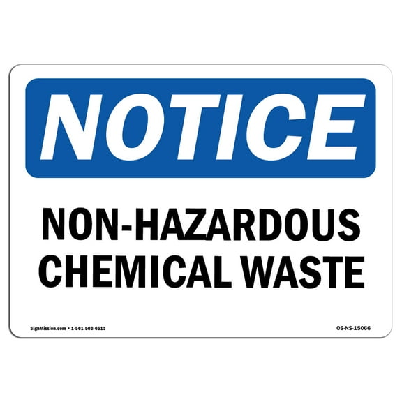 OSHA Notice Sign - Non-Hazardous Chemical Waste | Decal | Protect Your Business, Construction Site, Warehouse |  Made in the USA