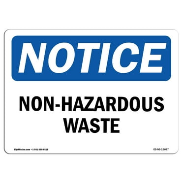 OSHA Notice Sign - Non-Hazardous Waste | Decal | Protect Your Business, Construction Site, Warehouse & Shop Area |  Made in the USA