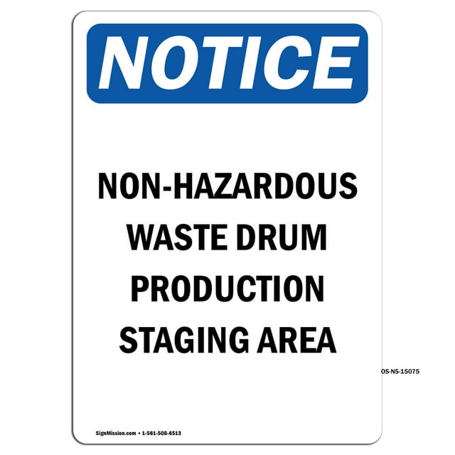 OSHA Notice Sign - Non-Hazardous Waste Drum Production | Aluminum Sign | Protect Your Business, Construction Site, Warehouse & Shop Area | Made in the USA