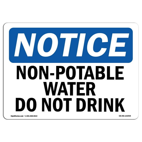 OSHA Notice Sign - Non-Potable Water Not For Drinking | Plastic Sign | Protect Your Business, Construction Site, Warehouse & Shop Area | Made in the USA