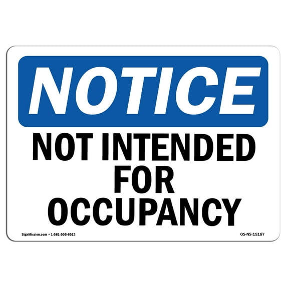 OSHA Notice Sign - Not Intended For Occupancy | Plastic Sign | Protect Your Business, Construction Site, Warehouse & Shop Area | Made in the USA