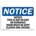 thumbnail image 1 of OSHA Notice Sign - Notice This Is Not An Exit Or Entrance Door | Plastic Sign | Protect Your Business, Work Site, Warehouse & Shop Area |  Made in the USA, 1 of 5