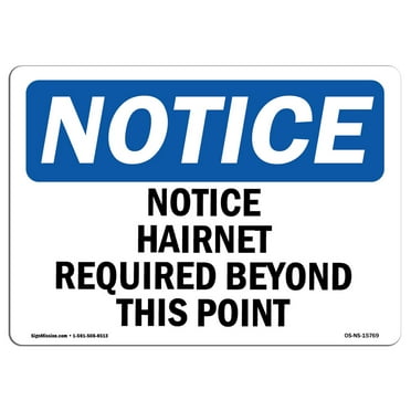 OSHA Notice Sign - Notice Hairnet Required Beyond This Point | Plastic Sign | Protect Your Business, Work Site, Warehouse & Shop Area |  Made in the USA