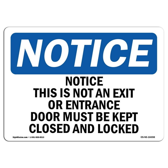 OSHA Notice Sign - Notice This Is Not An Exit Or Entrance Door | Decal | Protect Your Business, Construction Site |  Made in the USA