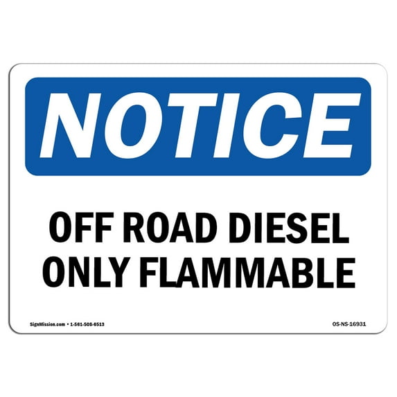 OSHA Notice Sign - Off Road Diesel Only Flammable | Plastic Sign | Protect Your Business, Construction Site, Warehouse & Shop Area | Made in the USA