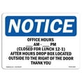 thumbnail image 1 of OSHA Notice Sign - Office Hours ____ Am - ____ Pm Closed 12-1 | Decal | Protect Your Business, Construction Site |  Made in the USA, 1 of 4