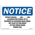 thumbnail image 1 of OSHA Notice Sign - Office Hours ____ Am - ____ Pm (Closed For | Decal | Protect Your Business, Construction Site |  Made in the USA, 1 of 4