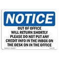 thumbnail image 1 of OSHA Notice Sign - Out Of Office Will Return Shortly Please | Plastic Sign | Protect Your Business, Work Site, Warehouse & Shop Area |  Made in the USA, 1 of 5