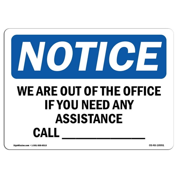 OSHA Notice Sign - We Are Out Of The Office If You Need Any | Plastic Sign | Protect Your Business, Work Site, Warehouse & Shop Area | Made in the USA