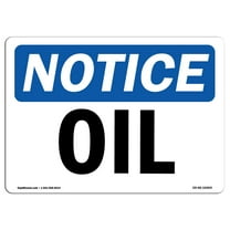 OSHA Notice Sign - Oil | Decal | Protect Your Business, Construction Site, Warehouse & Shop Area |  Made in the USA