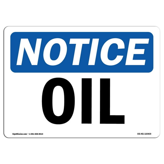 OSHA Notice Sign - Oil | Decal | Protect Your Business, Construction Site, Warehouse & Shop Area |  Made in the USA