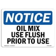 thumbnail image 1 of OSHA Notice Sign - Oil Mix Use Flush Prior To Use | Decal | Protect Your Business, Construction Site, Warehouse |  Made in the USA, 1 of 4