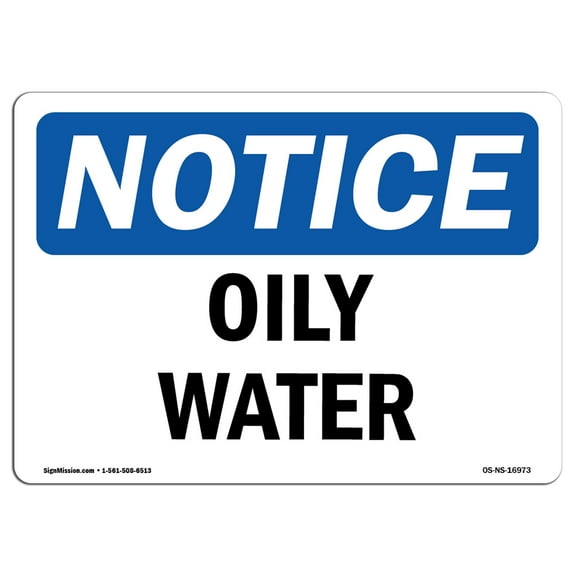 OSHA Notice Sign - Oily Water | Decal | Protect Your Business, Construction Site, Warehouse & Shop Area |  Made in the USA