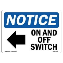 OSHA Notice Sign - On And Off Switch Sign With Symbol | Decal | Protect Your Business, Construction Site, Warehouse |  Made in the USA