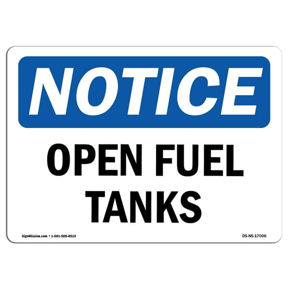OSHA Notice Sign - Open Fuel Tanks | Decal | Protect Your Business, Construction Site, Warehouse & Shop Area |  Made in the USA