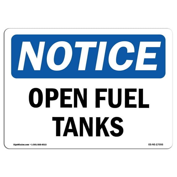 OSHA Notice Sign - Open Fuel Tanks | Plastic Sign | Protect Your Business, Construction Site, Warehouse & Shop Area | Made in the USA