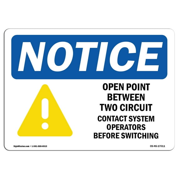 OSHA Notice Sign - Open Point Between Two Circuits | Plastic Sign | Protect Your Business, Construction Site, Warehouse & Shop Area | Made in the USA