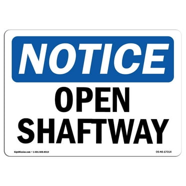 OSHA Notice Sign - Open Shaftway | Plastic Sign | Protect Your Business, Construction Site, Warehouse & Shop Area |  Made in the USA